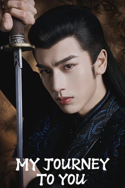 My Journey to You: Newest Historical Wuxia Drama with Scheme and Spy